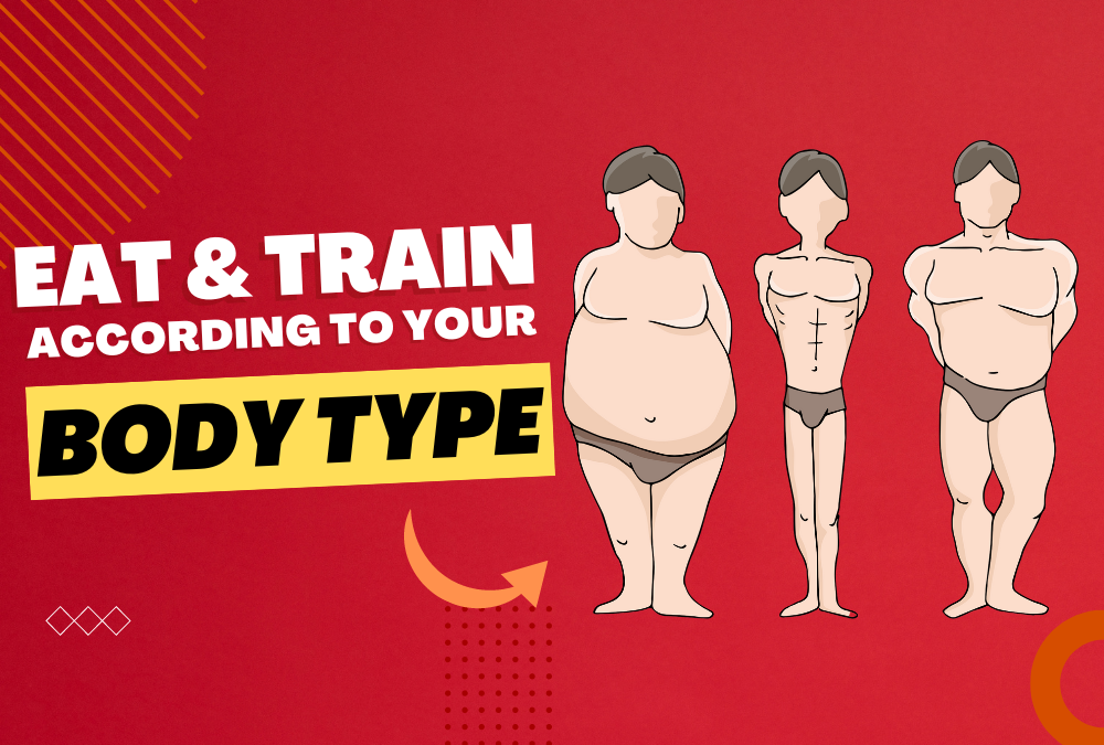 Should You Eat And Train According To Your Body Type?